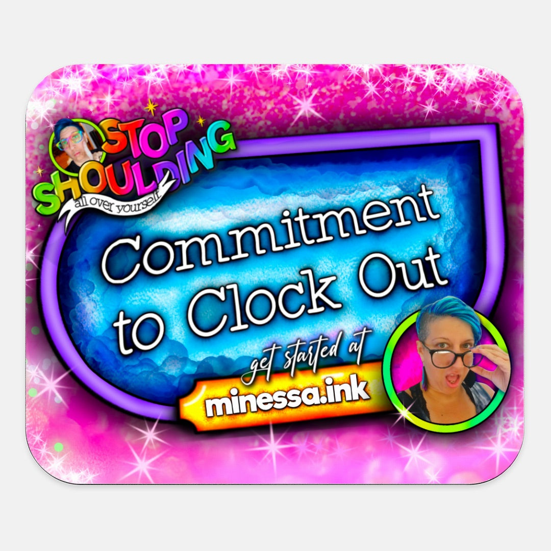 Commitment to Clockout - Mouse Pad (Rectangle)